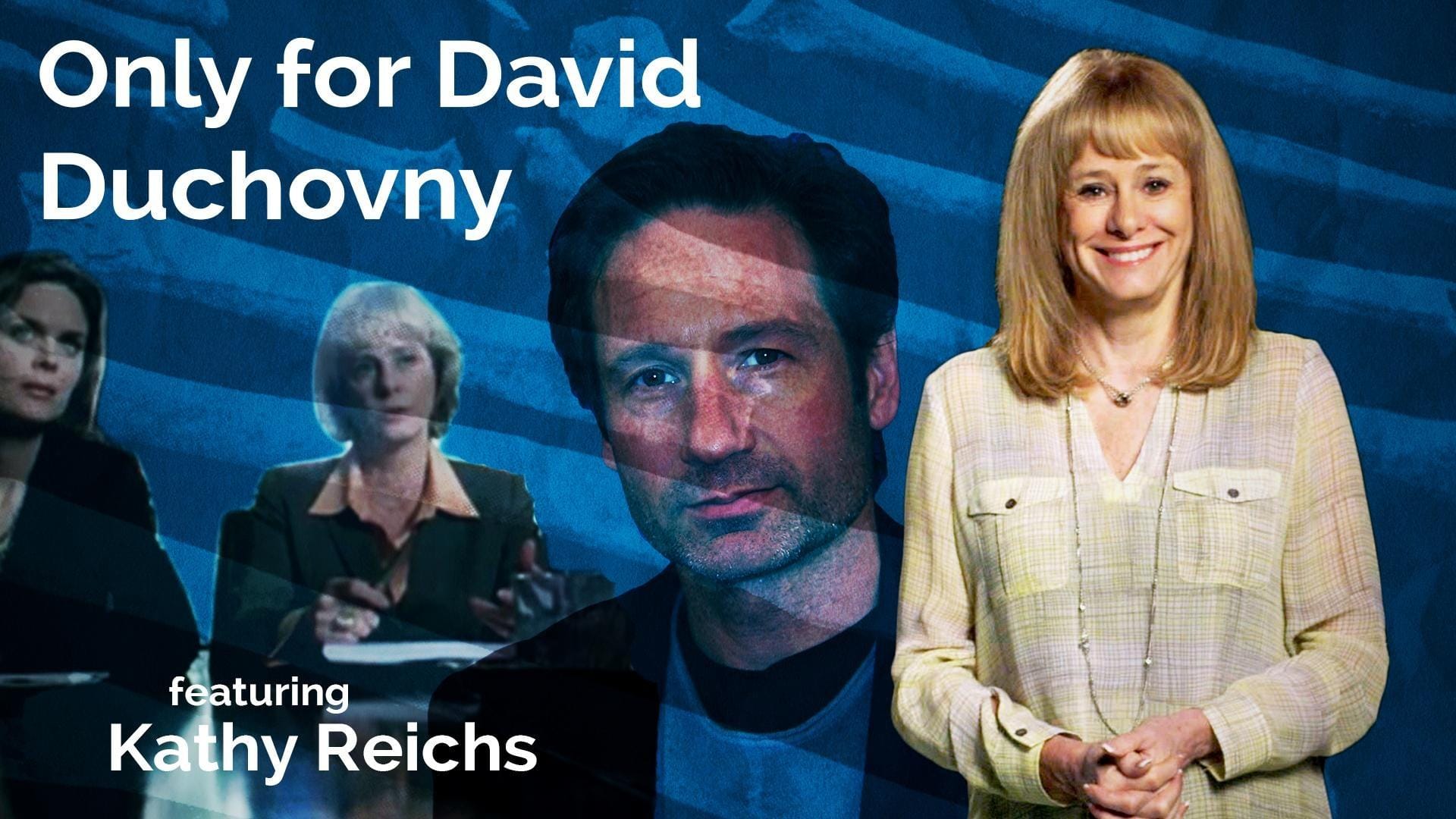 Kathy Reichs: Only for David Duchovny | Cascade PBS