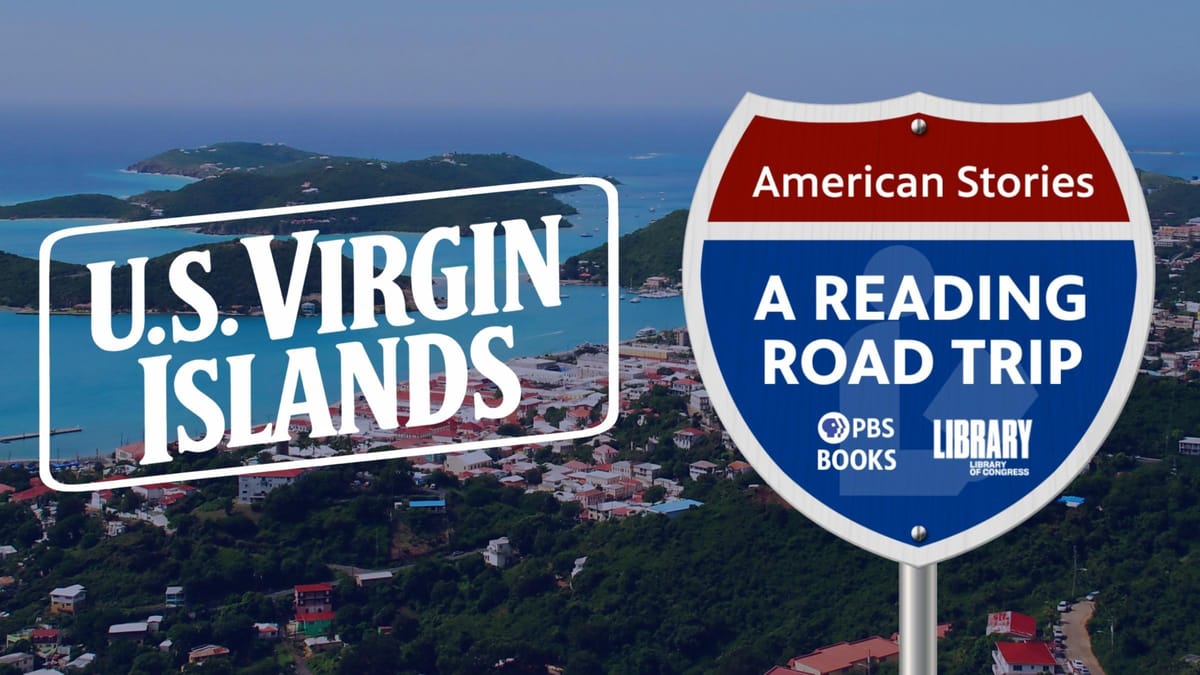 American Stories: A Reading Road Trip-Ep 9 U.S. Virgin Islands
